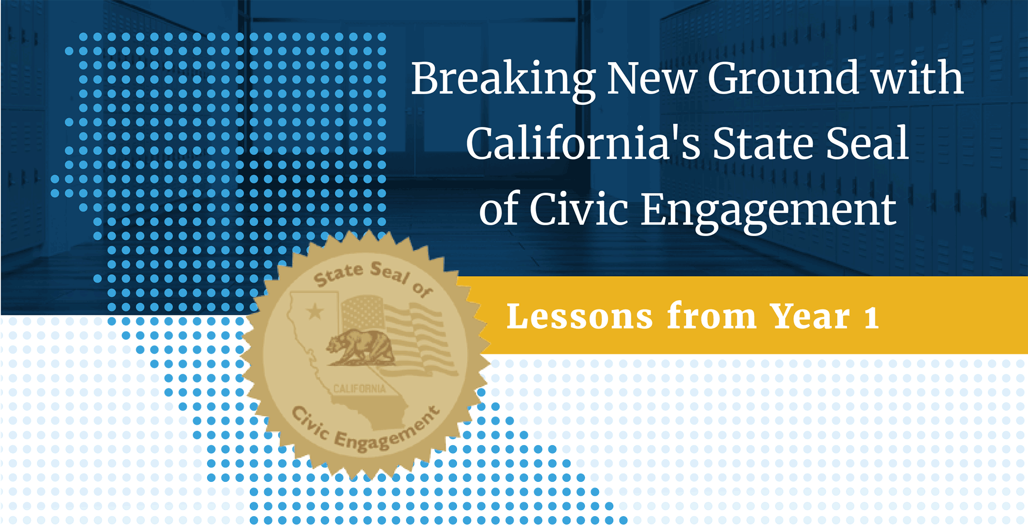 Breaking New Ground with California's State Seal of Civic Engagement